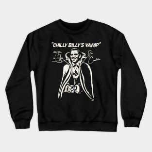 Chilly Billy's Vamp Crewneck Sweatshirt